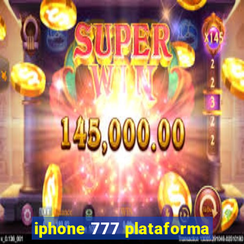 iphone 777 plataforma